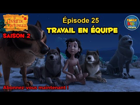 Le livre de la jungle | Saison 2 | Travail en équipe | Épisode complet |  @PowerKidsFrench