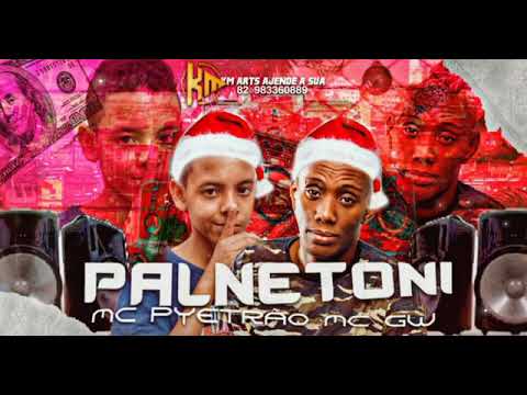 MC PYETRAO E MC GW PALNETONI DJ DL BIT