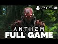 Anthem FULL GAME Gameplay Walkthrough No Commentary PS5 Pro