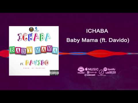 Ichaba ft Davido - Baby Mama [Official Audio] | Freeme TV