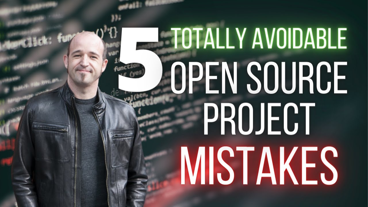 5 Totally Avoidable Open Source Mistakes Projects Make | Maintainers | GitHub | Code | Community