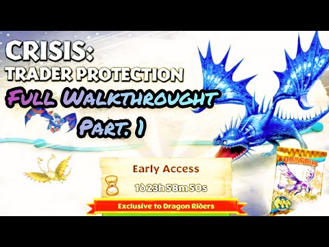 CRISIS: TRADER PROTECTION Completed | Full Walkthrought Part.1 | Dragons: Rise Of Berk