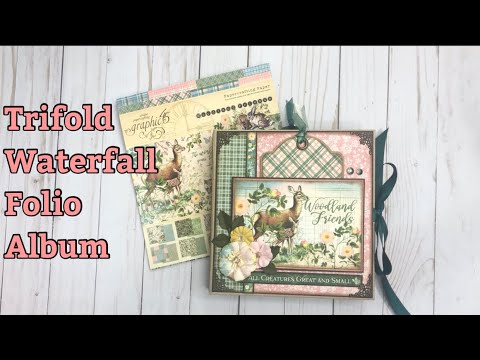 Trifold Waterfall Folio Album using Graphic 45 Woodland Friends Collection