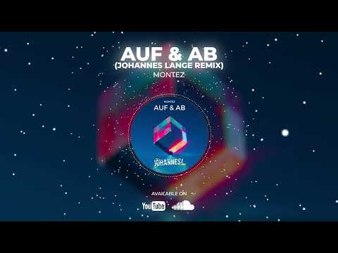 MONTEZ- AUF & AB (JOHANNES LANGE REMIX)