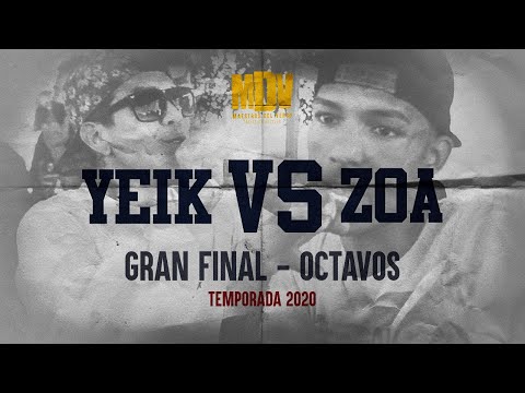 YEIK VS ZOA - Octavos Gran Final (Temporada 2020) - Maestros Del Verso