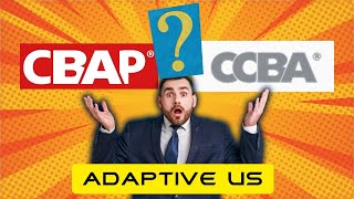 CCBA vs CBAP certification  || Which is best for BA || Adaptive US