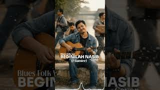 Download lagu Beginilah Nasib – P. Ramlee (Cover) | Blues Folk Version mp3