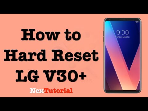 How to Hard Reset LG V30 Plus | How to Factory Reset LG V30 Plus ThinQ | NexTutorial