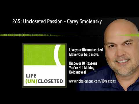 265: Uncloseted Passion – Carey Smolensky