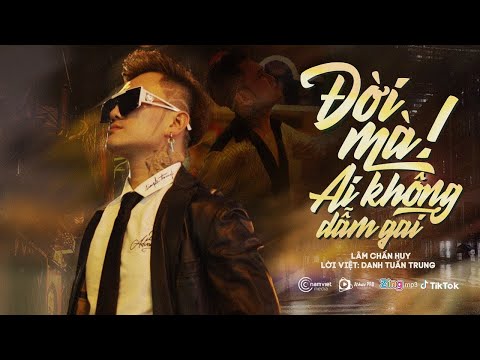 Thể hiện bởi Lâm Chấn Huy