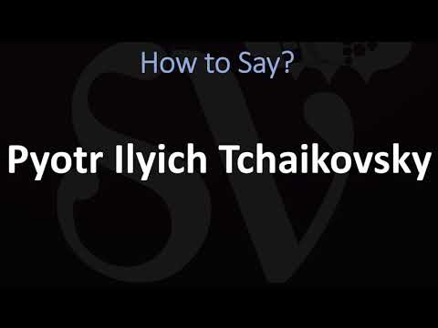 How to Pronounce Pyotr Ilyich Tchaikovsky? (CORRECTLY)