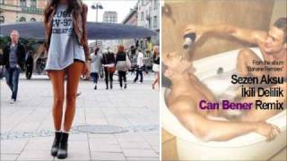 İkili Delilik - Sezen Aksu - Can Bener Remix