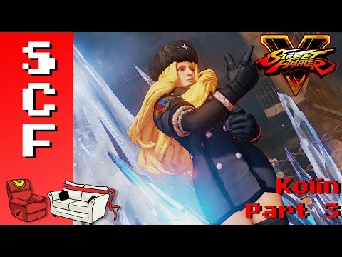 Street Fighter V - Kolin Part 3! Featuring Kizzie Kay!! Super Couch Fighters!