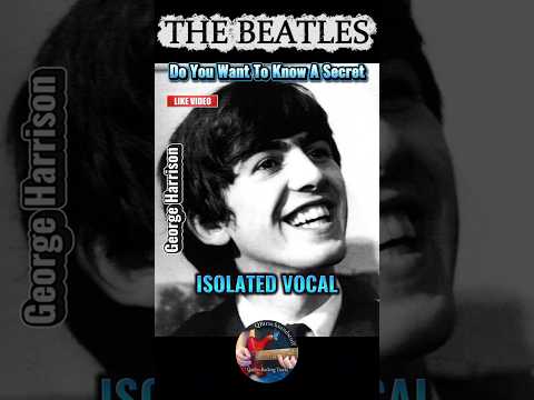 Thumbnail for 🎤THE BEATLES: Do You Want To Know A Secret *ISOLATED VOCAL*🔥 by Paul McCartney, R.E.M., The Beatles