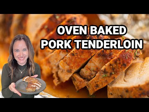Oven Baked Pork Tenderloin