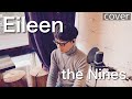 Eileen(the Nines)cover/Lyrics/Beatles,Wings,ELO,XTC,の系譜、カナダの天才POP職人Steve Eggers /超意訳付き