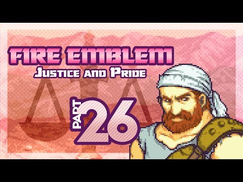 Part 26: Let's Play Fire Emblem, Justice & Pride, Reverse Mode, Chapter 19 - "Sad Dad"