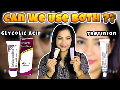 The Ultimate Guide: Can We Use Glycolic Acid and Tretinoin Together?
