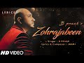 Zohrajabeen (LYRICS) - B Praak | Jaani | Arvindr Khaira | Zohrajabeen