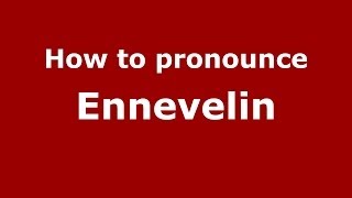 How to pronounce Ennevelin