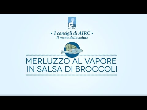 Merluzzo al vapore in salsa di broccoli - Le ricette di AIRC