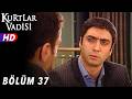 Kurtlar Vadisi 37 Bölüm FULL HD YENİ