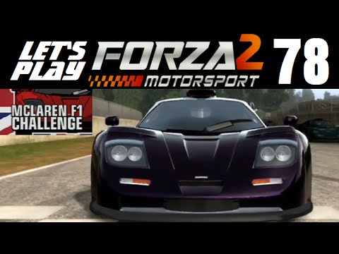 Let's Play Forza Motorsport 2 - Part 78 - McLaren F1 Challenge