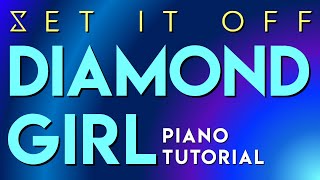 Set It Off - Diamond Girl | Piano Tutorial