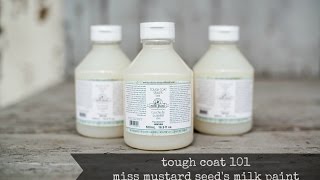 tough coat 101 | miss mustard seed's milk paint
