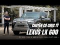 Đánh giá Lexus LX 600: Tất tần tật là dành cho Ông chủ! |XEHAY.VN|