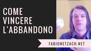 VINCERE L'ABBANDONO