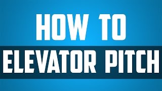 Elevator Pitch - How to sell yourself and your business in 30 seconds