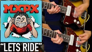 MXPX &#39;Lets Ride&#39; Instrumental Guitar Cover