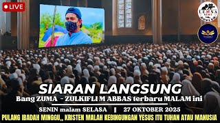 Download lagu LIVE 🔴 Bang ZUMA - ZULKIFLI M ABBAS terbaru MALAM ini || SENIN malam SELASA, 27/10/2025 mp3