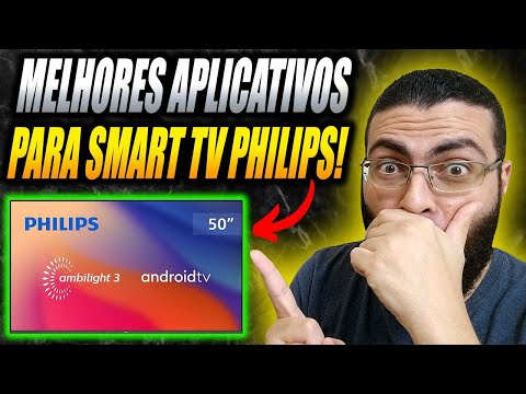 Melhores Aplicativos IPTV para SMART TV PHILIPS de 2024! Esses são os Melhores Apps para TV PHILIPS!