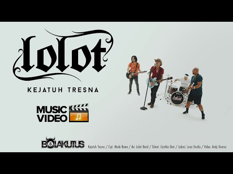 LOLOT   Kejatuh Tresna