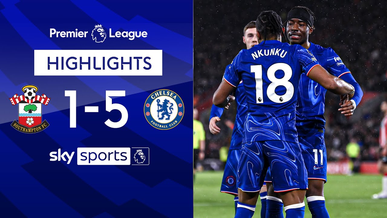 Southampton 1-5 Chelsea - Premier League