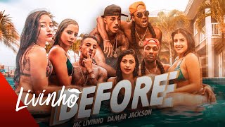 Damar Jackson ft MC Livinho - Before (Official Video)