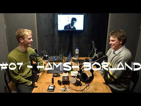 The 9016 Podcast #07 - Hamish Borland