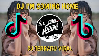 Download lagu Dj I'M COMING HOME FULL BASS - Viral TikTok || TERBARU!! || DJ Luthfi mp3 Download lagu Dj I'M COMING HOME FULL BASS - Viral TikTok || TERBARU!! || DJ Luthfi mp3