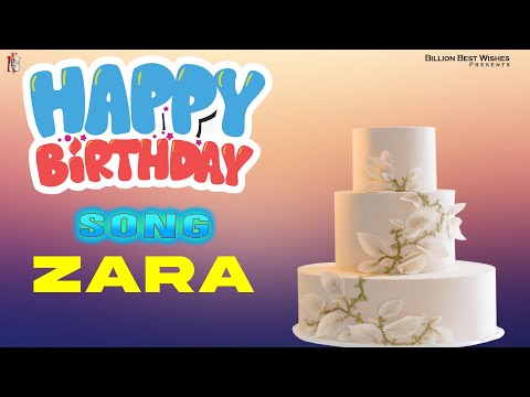 Zara Happy Birthday - Birthday Video Song | Birthday Songs With Names #Zara