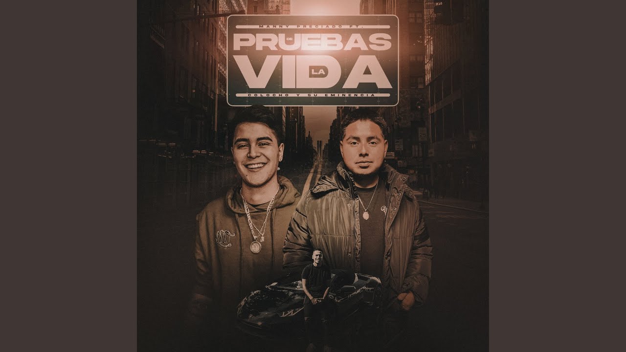 Pruebas De La Vida (feat. Colocho Y Su Eminencia)