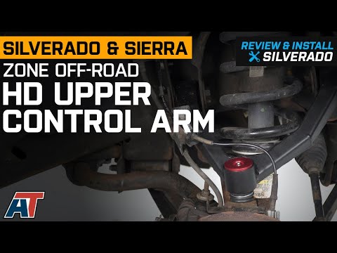 2007-2013 Silverado & Sierra 1500 Zone Offroad HD Upper Control Arm Review & Install
