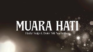 Download lagu Muara Hati - Hafiz Suip & Dato' Sri Siti Nurhaliza (lirik) mp3 Download lagu Muara Hati - Hafiz Suip & Dato' Sri Siti Nurhaliza (lirik) mp3