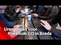Uren reizen voor Pokémon GO in Breda