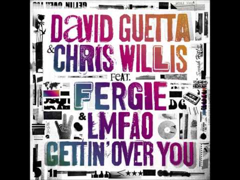 David Guetta feat. Chris Willis,Fergie & LMFAO - Gettin' Over You