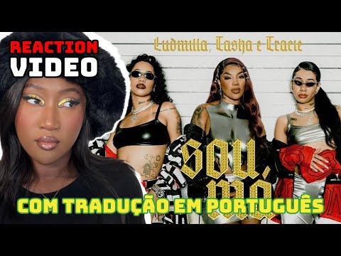 Ludmilla feat. Tasha e Tracie - Sou Má [REACTION/REAÇAO]