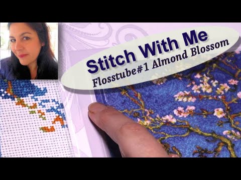 Flosstube #1 Stitch With Me - Riolis Almond Blossom #stitchwithme