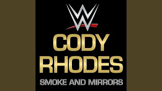 Smoke And Mirrors (Cody Rhodes)