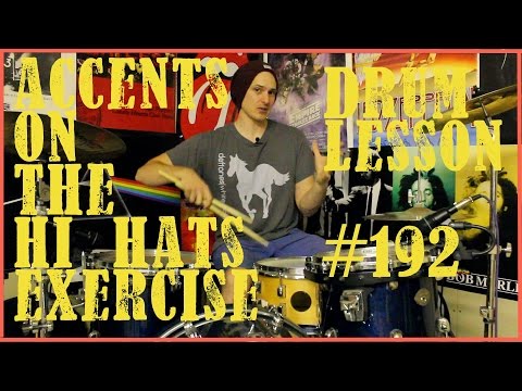 Accents On The Hi Hat - Drum Lesson #192